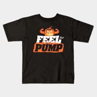 Feel the Pump - Funny Halloween Gym Pumpkin Kids T-Shirt